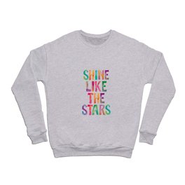 Shine Like The Stars Crewneck Sweatshirt