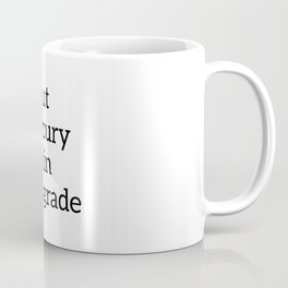 But mercury is in retrograde Coffee Mug