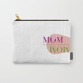 I love you mom Carry-All Pouch