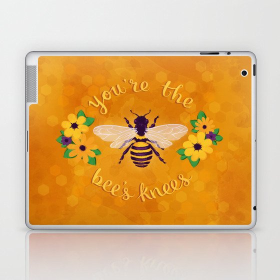 You're The Bee's Knees Laptop & iPad Skin
