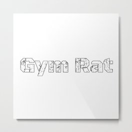 Gym Rat (white) Metal Print