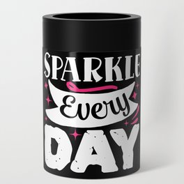 Sparkle Every Day Pretty Beauty Makeup Quote Can Cooler