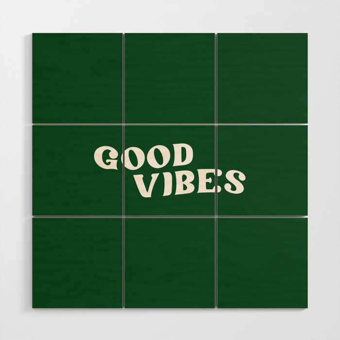Good Vibes 2 green Wood Wall Art