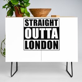 Straight Outta London Credenza
