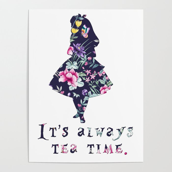 Alice floral designs - Always tea time Poster