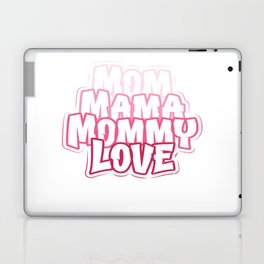 Mom Mama Mommy Love Laptop Skin