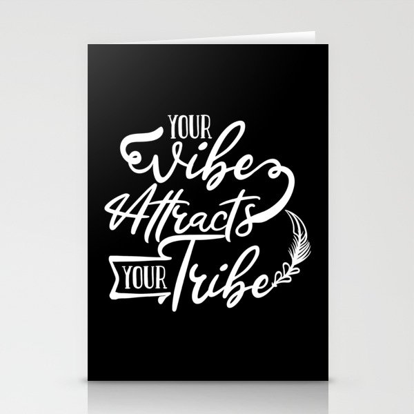 Your Vibe Attracts Your Tribe Wisdom Quote Stationery Cards
