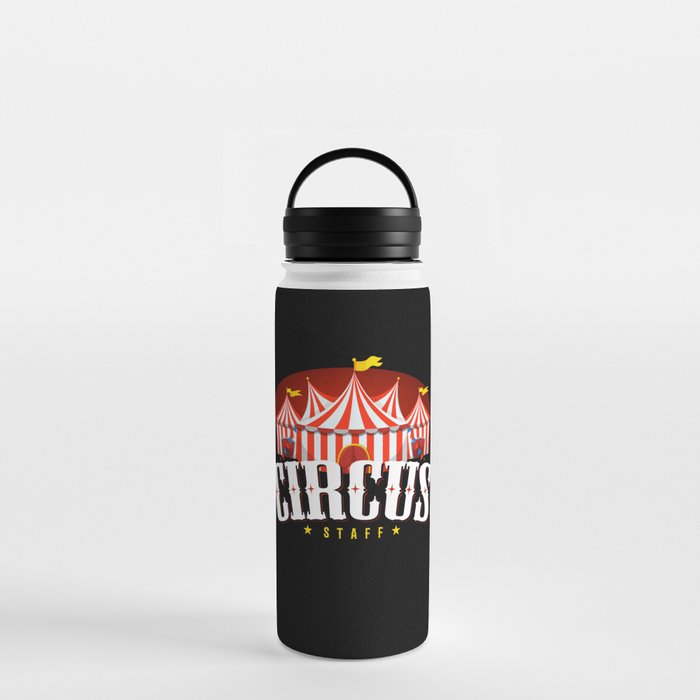 Circus Staff Circus Tent Water Bottle