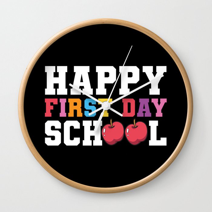 Happy First Day School Wall Clock