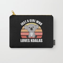 Just a Girl Who Loves Koalas - Cute Koala Carry-All Pouch