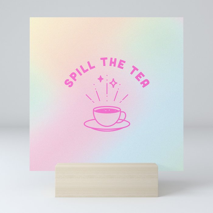 Spill the Tea in Hologram Mini Art Print