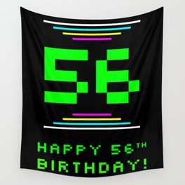 [ Thumbnail: 56th Birthday - Nerdy Geeky Pixelated 8-Bit Computing Graphics Inspired Look Wall Tapestry ]