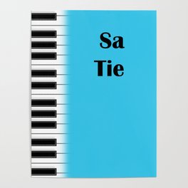 Satie and piano - interesting design for music lover Poster