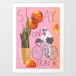 stay on track Art Print