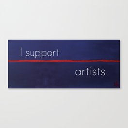 I Support Artists Mug and Print Canvas Print