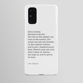 Hello babies, Welcome to Earth - Kurt Vonnegut Quote - Literature - Typewriter Print Android Case