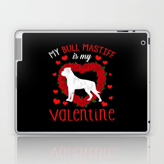 Dog Animal Hearts Day Mastiff My Valentines Day Laptop & iPad Skin