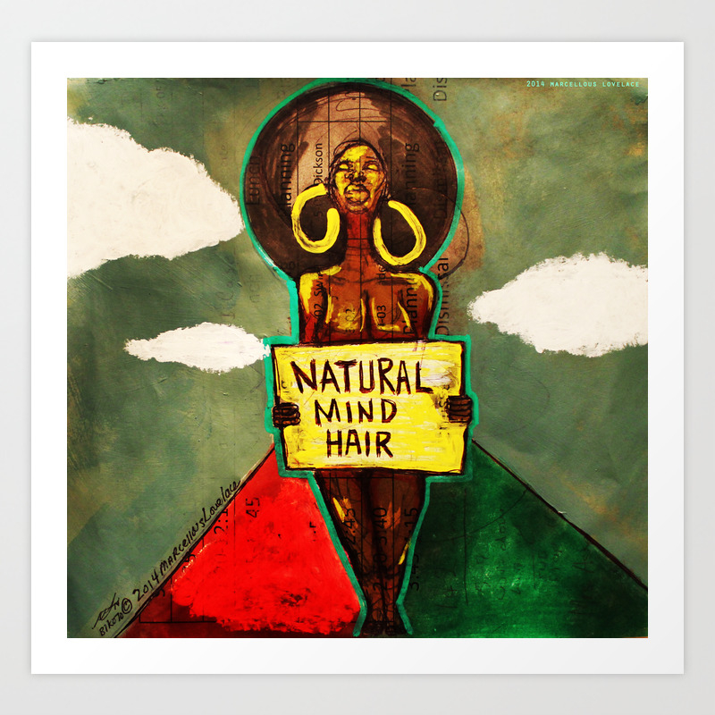 2014 Natural Mind Hair Art Print By Marcellouslovelace Society6