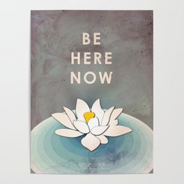 Be Here Now Poster
