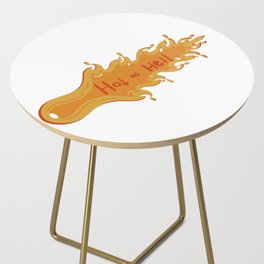 Hot as Hell Side Table