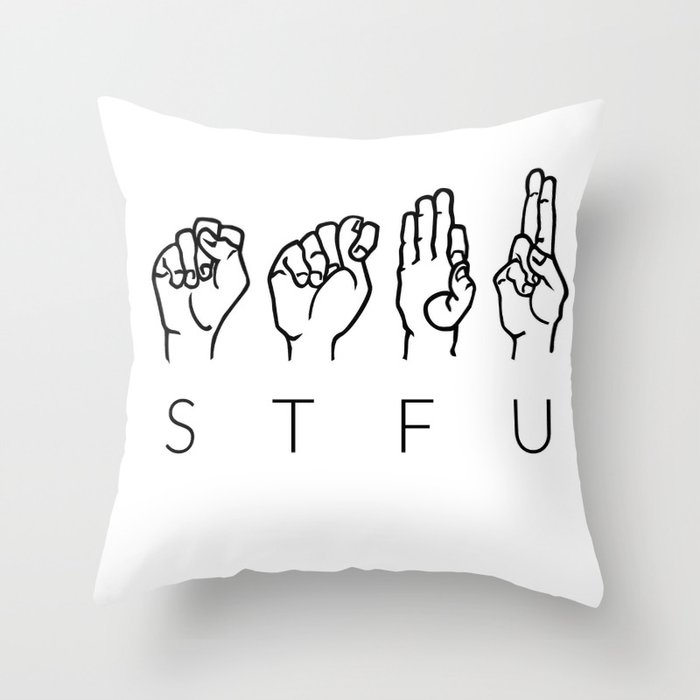 STFU Throw Pillow