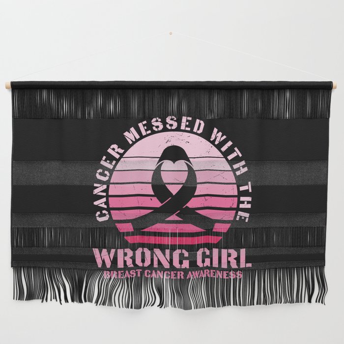Cancer Messed With The Wrong Girl Wall Hanging