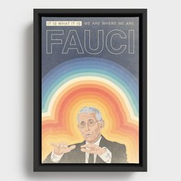 Fauci - It Is What It Is Framed Canvas