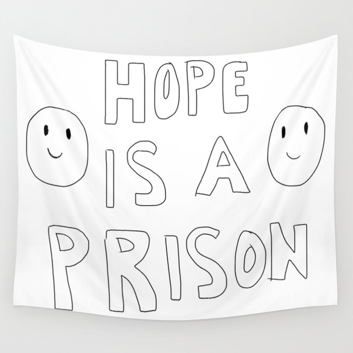 Hope is a Prison Wall Tapestry