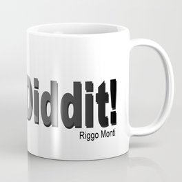 Riggo Monti Design #25 - Done Diddit! Mug