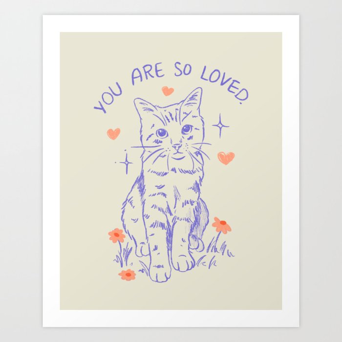 Loved Cat Art Print