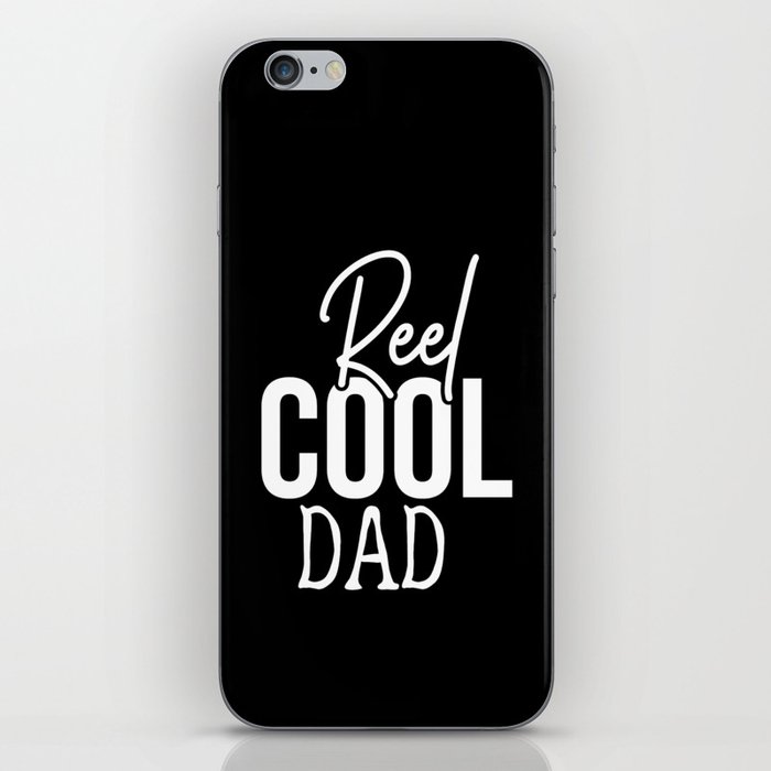 Reel Cool Dad Funny Cute Fishing Hobby Quote iPhone Skin