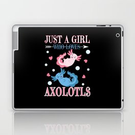 Girl Loves Axolotls Walking Fish Kawaii Axolotl Laptop Skin