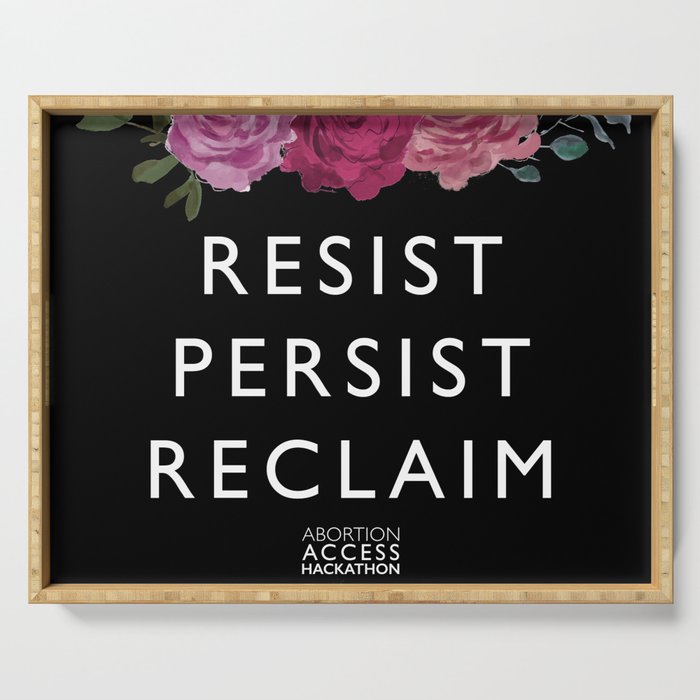 Resist, Persist, Reclaim Serving Tray