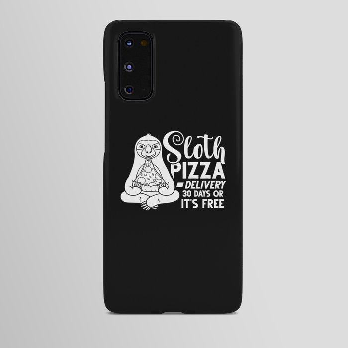 Sloth Eating Pizza Delivery Pizzeria Italian Android Case