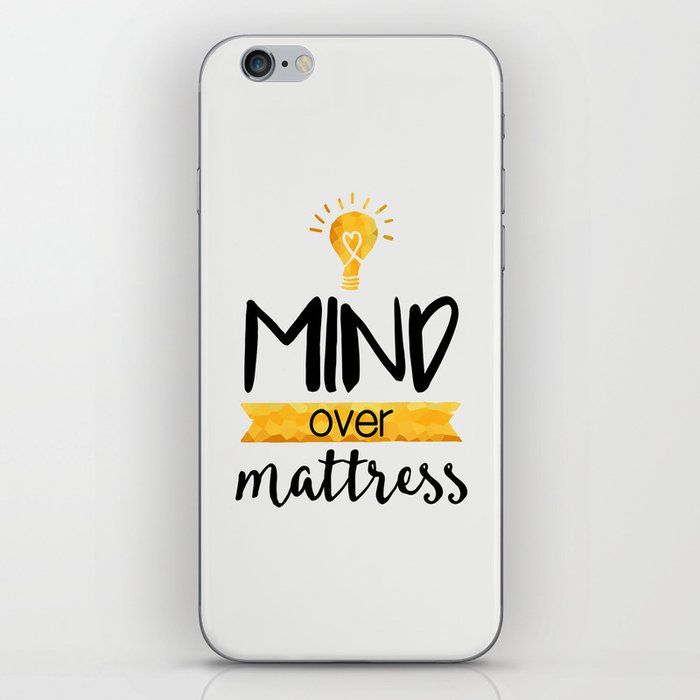 Mind over Mattress iPhone Skin