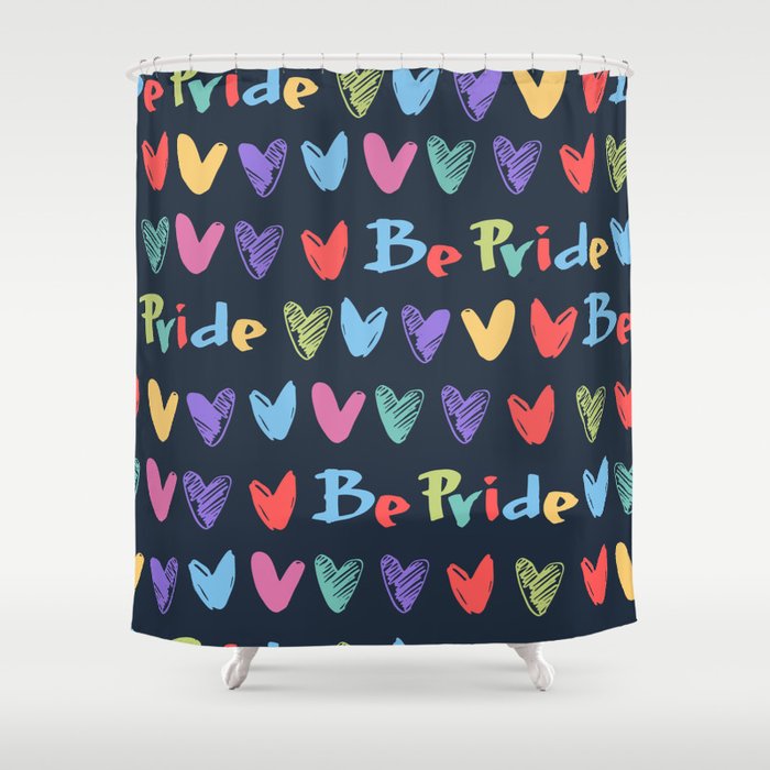 Be Pride Shower Curtain