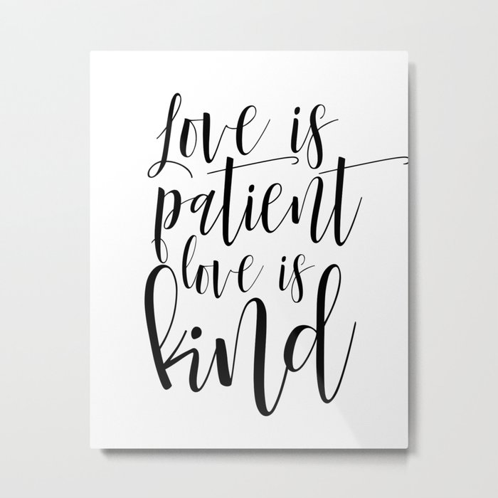 Printable Love Is Patient Love Is Kind Wall Art Bible Verse Art Print Nursery Wall Art Metal Print By Nikolajovanovic