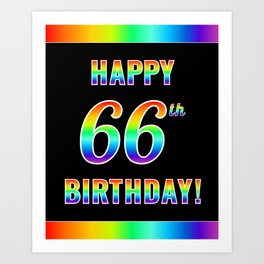 [ Thumbnail: Fun, Colorful, Rainbow Spectrum “HAPPY 66th BIRTHDAY!” Art Print ]