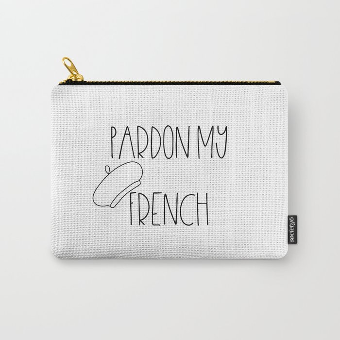 Pardon My French Carry-All Pouch