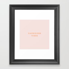 capricorn vibes Framed Art Print