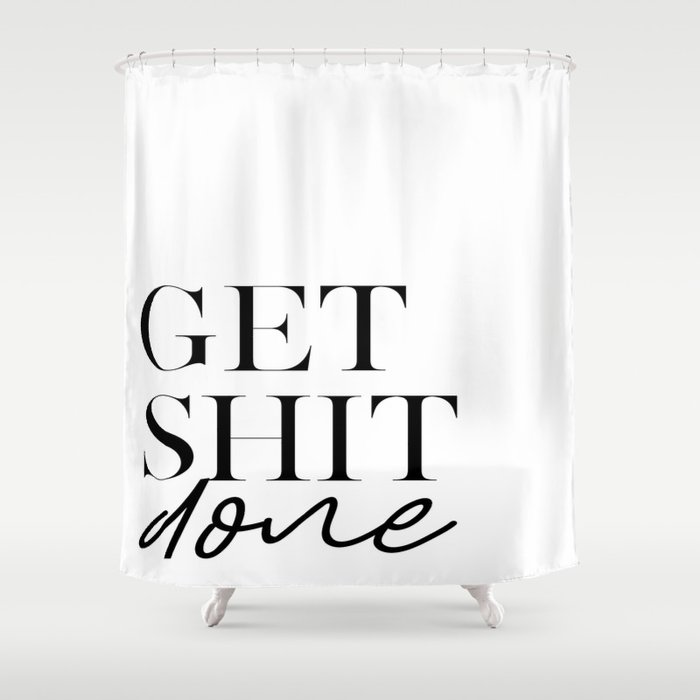 Get Shit Done Inspirational Quote Motivational Poster Funny Print