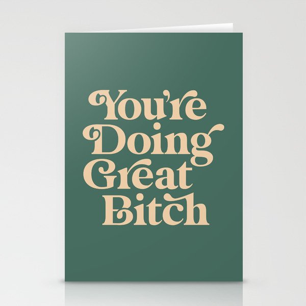 YOU’RE DOING GREAT BITCH vintage green cream Stationery Cards