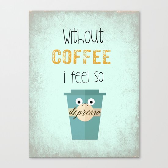 DEPRESSO Canvas Print