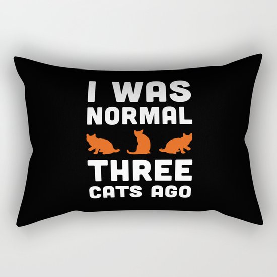 Three Cats Ago Funny Quote Rectangular Pillow