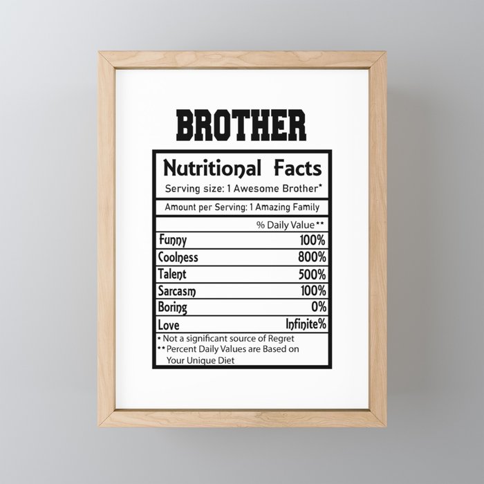 Brother Nutritional Facts Funny Framed Mini Art Print