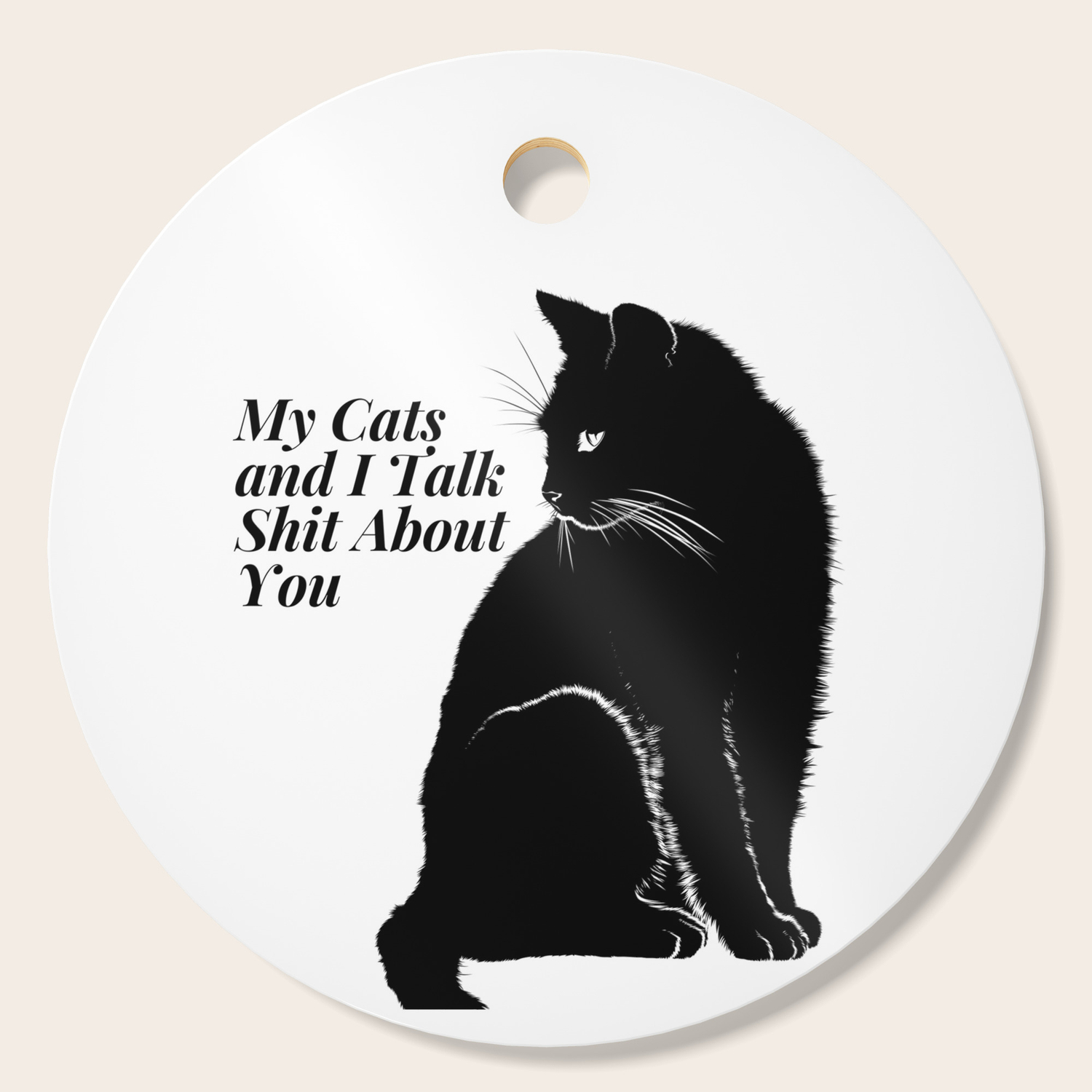 My Cats And I Talk Shit About You Cutting Board By Asmaa22 Society6
