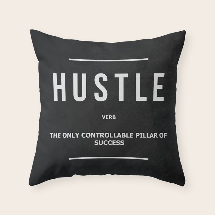 Hustle Verb Motivational Wall Art Entrepreneur Motivation Throw Pillow