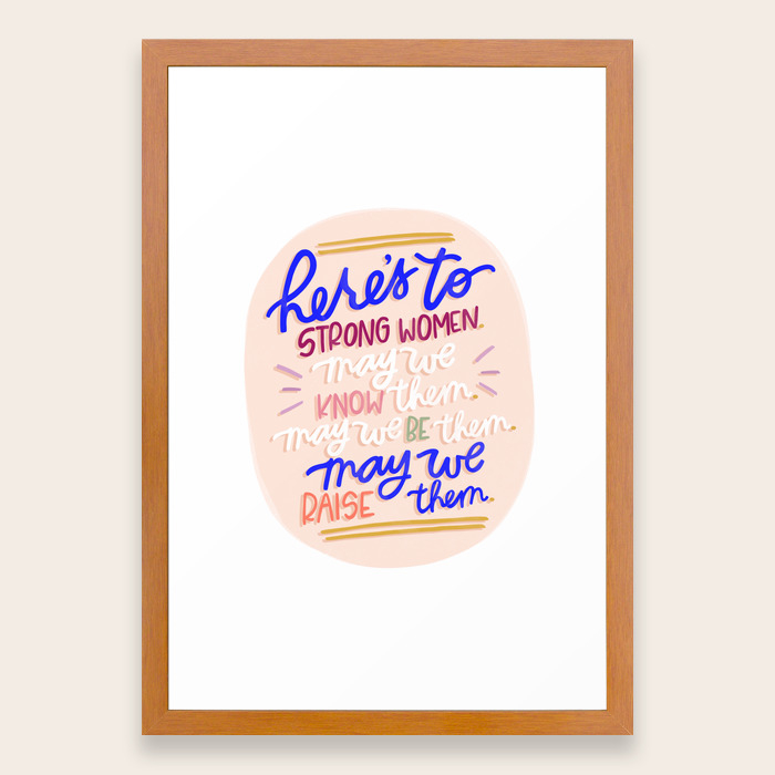 Here S To Strong Women Quote Framed Art Print By Rhiannamariechan Society6