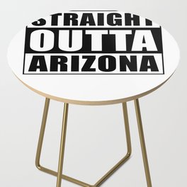 Straight Outta Arizona Side Table