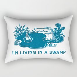 I'm living in a swamp Rectangular Pillow